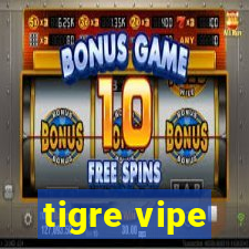 tigre vipe